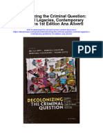 Download Decolonizing The Criminal Question Colonial Legacies Contemporary Problems 1St Edition Ana Aliverti full chapter