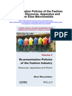 Re Presentation Policies of The Fashion Industry Discourse Apparatus and Power Elias Mavromatidis All Chapter