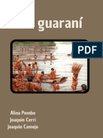 Los Guaraní: Alina Pombo Joaquin Cerri Joaquin Camejo