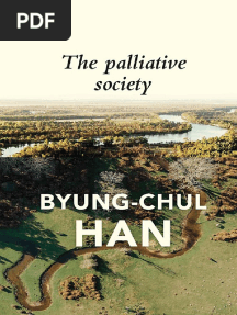 Byung-Chul Han - The Palliative Society Pain Today