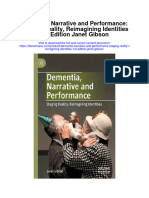 Dementia Narrative and Performance Staging Reality Reimagining Identities 1St Edition Janet Gibson Full Chapter