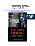Defending Frenemies Alliances Politics and Nuclear Nonproliferation in Us Foreign Policy Taliaferro Full Chapter