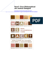 Download What Is Race Four Philosophical Views Joshua Glasgow all chapter