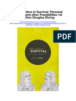 Download What Matters In Survival Personal Identity And Other Possibilities 1St Edition Douglas Ehring all chapter