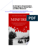 Download Misfire The Sarajevo Assassination And The Winding Road To World War I Paul Miller Melamed full chapter