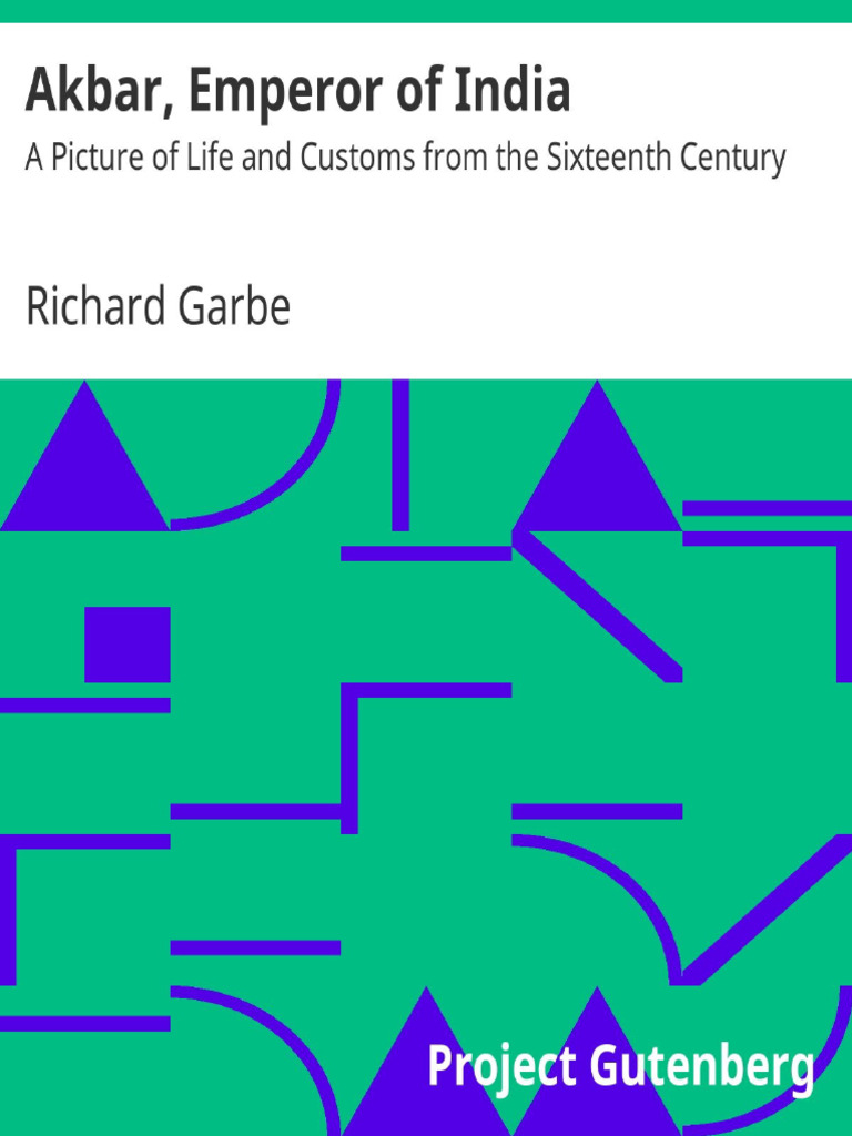 Akbar: India's Enlightened Ruler | PDF | Project Gutenberg | Fortification