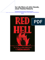Red Hell The Life Story of John Goode Criminal Thelma Roberts All Chapter