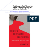 Red Sea Red Square Red Thread A Philosophical Detective Story 1St Edition Lydia Goehr All Chapter