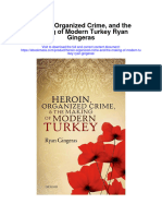 Heroin Organized Crime and The Making of Modern Turkey Ryan Gingeras Full Chapter