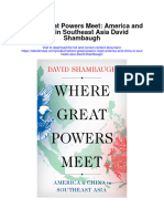 Where Great Powers Meet America and China in Southeast Asia David Shambaugh All Chapter