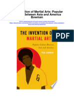 Download The Invention Of Martial Arts Popular Culture Between Asia And America Bowman full chapter