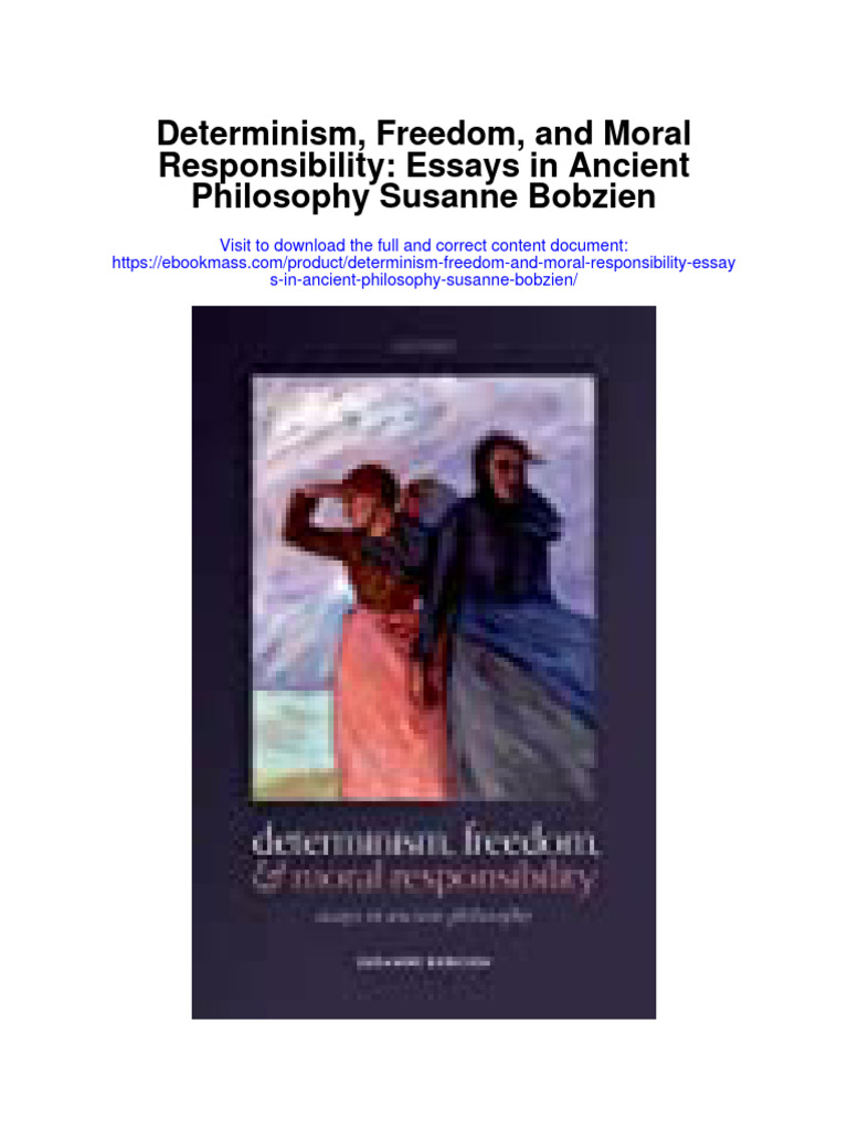 Determinism freedom and moral responsibility essays in ancient