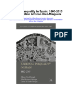 Regional Inequality in Spain 1860 2015 1St Ed Edition Alfonso Diez Minguela All Chapter