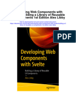 Download Developing Web Components With Svelte Building A Library Of Reusable Ui Components 1St Edition Alex Libby full chapter