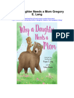 Download Why A Daughter Needs A Mom Gregory E Lang all chapter