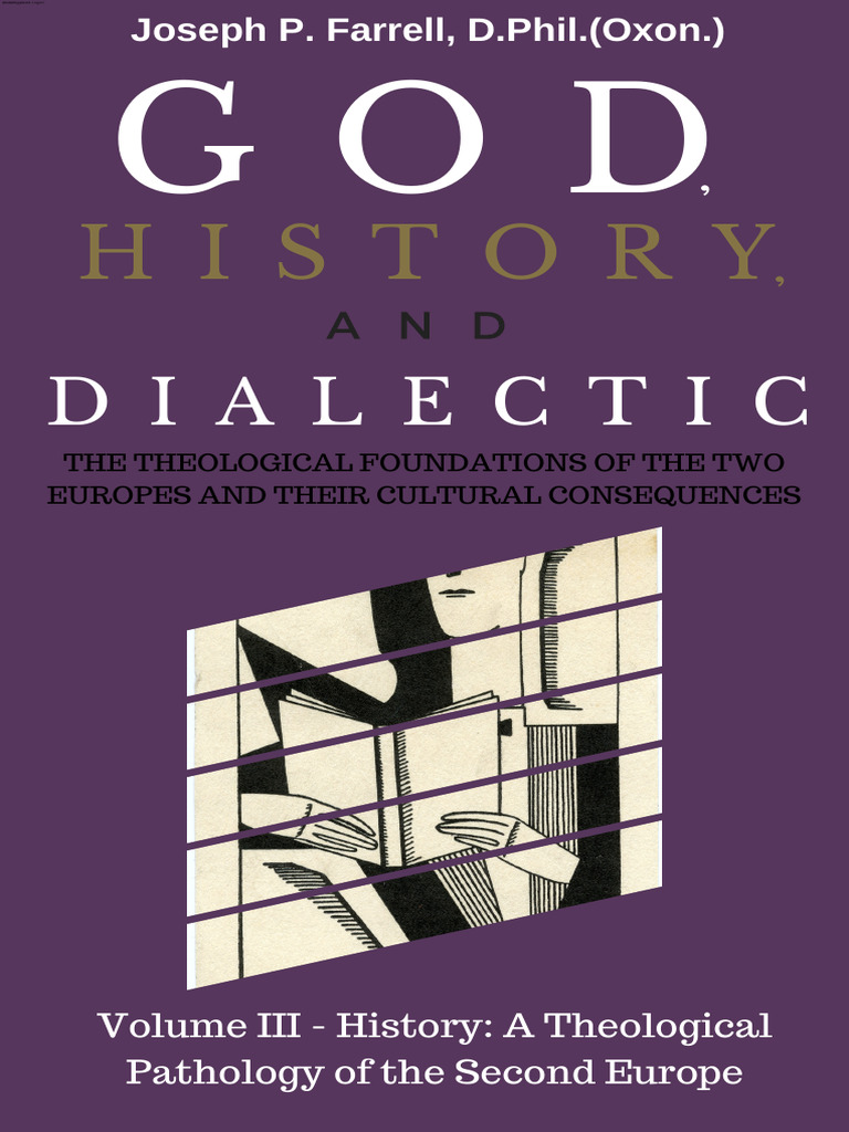 Farrell, Joseph P. God, History & Dialectic. Vol 3 Download