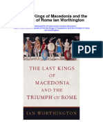 The Last Kings of Macedonia and The Triumph of Rome Ian Worthington Full Chapter