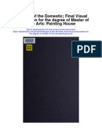 Download Dialogue Of The Domestic Final Visual Presentation For The Degree Of Master Of Fine Arts Painting House full chapter