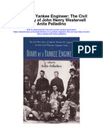 Diary of A Yankee Engineer The Civil War Diary of John Henry Westervelt Anita Palladino Full Chapter