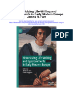 Download Historicizing Life Writing And Egodocuments In Early Modern Europe James R Farr full chapter