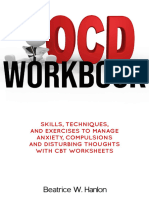 The OCD (OBSESSIVE-COMPULSIVE DISORDER) Workbook Skills, Techniques, and Exercises To Manage Anxiety, Compulsions And... (Beatrice W. Hanlon PHD (Hanlon PHD Etc.