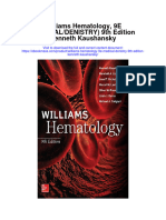 Download Williams Hematology 9E Medical Denistry 9Th Edition Kenneth Kaushansky all chapter