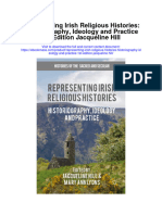 Download Representing Irish Religious Histories Historiography Ideology And Practice 1St Edition Jacqueline Hill all chapter