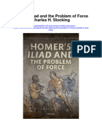 Homers Iliad and The Problem of Force Charles H Stocking Full Chapter