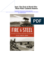 Fire and Steel The End of World War Two in The West Peter Caddick Adams Full Chapter