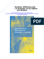Multiculturalism Whiteness and Otherness in Australia 1St Ed Edition Jon Stratton Full Chapter