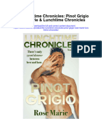 The Lunchtime Chronicles Pinot Grigio Rose Marie Lunchtime Chronicles Full Chapter