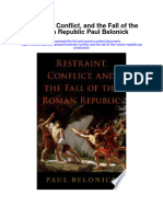 Download Restraint Conflict And The Fall Of The Roman Republic Paul Belonick all chapter