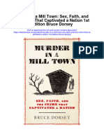 Download Murder In A Mill Town Sex Faith And The Crime That Captivated A Nation 1St Edition Bruce Dorsey full chapter