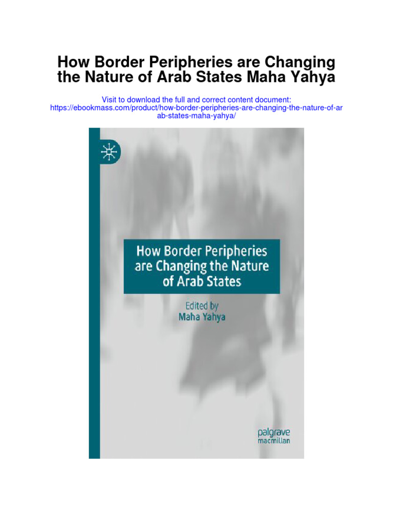 How Border Peripheries Are Changing The Nature of Arab States Maha ...