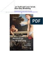 Murdoch On Truth and Love 1St Ed Edition Gary Browning Full Chapter