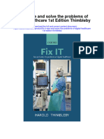 Fix It See and Solve The Problems of Digital Healthcare 1St Edition Thimbleby Full Chapter
