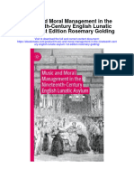 Download Music And Moral Management In The Nineteenth Century English Lunatic Asylum 1St Edition Rosemary Golding full chapter