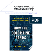 Download How The Color Line Bends The Geography Of White Prejudice In Modern America Nina M Yancy full chapter