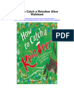 Download How To Catch A Reindeer Alice Walstead full chapter