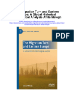 The Migration Turn and Eastern Europe A Global Historical Sociological Analysis Attila Melegh Full Chapter