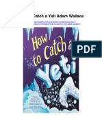 How To Catch A Yeti Adam Wallace Full Chapter