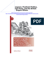 Download Richard Congreve Positivist Politics The Victorian Press And The British Empire Wilson all chapter