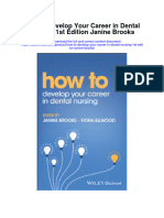 How To Develop Your Career in Dental Nursing 1St Edition Janine Brooks Full Chapter