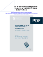 Food Parcels in International Migration Intimate Connections 1St Edition Diana Mata Codesal Full Chapter