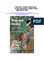 Download Dogs And Society Anglo American Sociological Perspectives 1865 1934 Michael R Hill full chapter