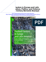 Download Football Fandom In Europe And Latin America Culture Politics And Violence In The 21St Century Bernardo Buarque full chapter