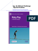 Risky Play An Ethical Challenge Oyvind Kvalnes All Chapter