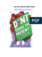 Download Dont Shake The Present Bill Cotter full chapter