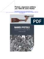 Nambu Pistols Japanese Military Handguns 1900 45 John Walter 2 Full Chapter