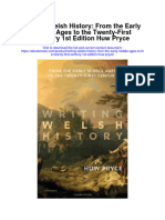 Download Writing Welsh History From The Early Middle Ages To The Twenty First Century 1St Edition Huw Pryce all chapter